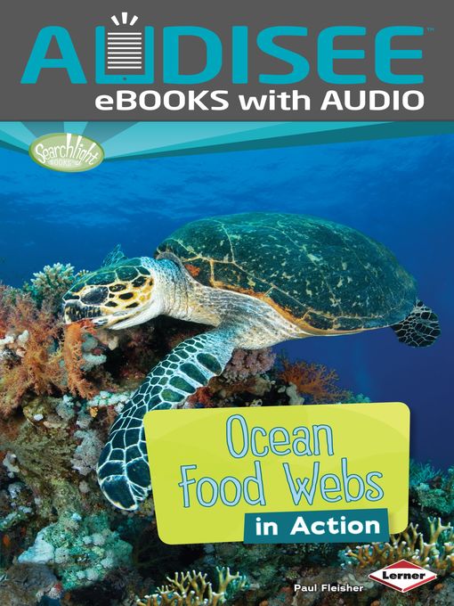 Paul Fleisher创作的Ocean Food Webs in Action作品的详细信息 - 可供借阅
